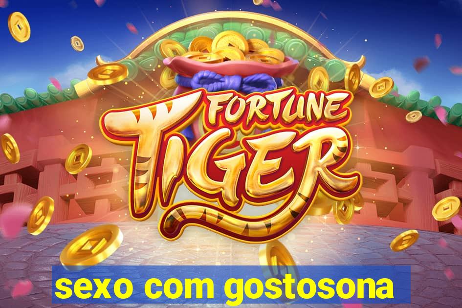 sexo com gostosona